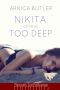Nikita Gets In Too Deep