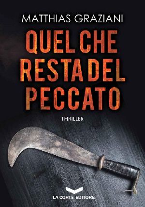 Quel che resta del peccato (Italian Edition)