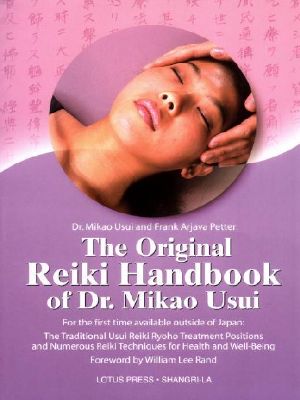 The Original Reiki Handbook of Dr. Mikao Usui