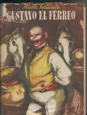 Gustavo, el férreo