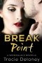 Break Point · A Winning Ace Novella (The Winning Ace Series Book 5)