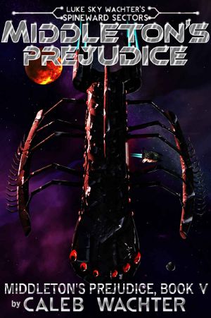 Middleton's Prejudice (Spineward Sectors: Middleton's Pride Book 5)