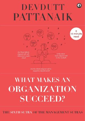 What Makes an Organization Succeed? (Management Sutras)