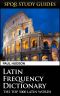 Latin Frequency Dictionary (SPQR Study Guides Book 21)