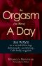 An Orgasm (or More) a Day