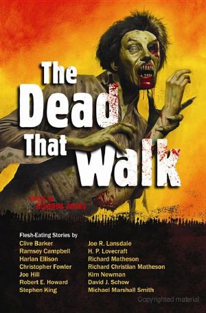 The Dead That Walk (Flesh-Eating Stories)