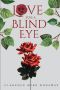 Love has a Blind Eye