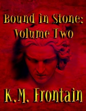 Bound in Stone · Volume Two