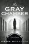 The Gray Chamber