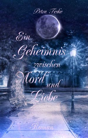 Ein Geheimnis zwischen Mord und Liebe · Vampirroman