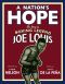 A Nation's Hope · the Story of Boxing Legend Joe Louis · the Story of Boxing Legend Joe Louis