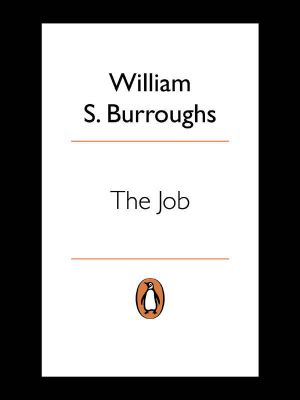 The Job · Interviews with William S. Burroughs (Penguin Modern Classics)