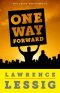 One Way Forward · the Outsider's Guide to Fixing the Republic