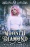 Moonlit Diamond: A Reverse Harem RomCom (Moonlit Falls Book 10)