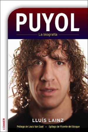 Puyol. La biografía