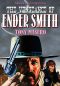 The Vengeance of Ender Smith