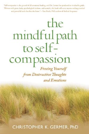 The Mindful Path to Self-Compassion