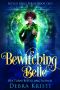 Bewitching Belle (Gifted Girls Series Book 2)