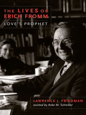 The Lives of Erich Fromm