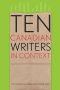 Ten Canadian Writers in Context