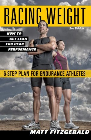 Racing Weight · How to Get Lean for Peak Performance (The Racing Weight Series)