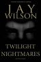 Twilight Nightmares (Twisted Tales Special Edition Book 1)