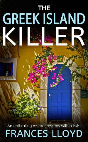 THE GREEK ISLAND KILLER an enthralling murder mystery with a twist (DETECTIVE INSPECTOR JACK DAWES MYSTERY Book 1)
