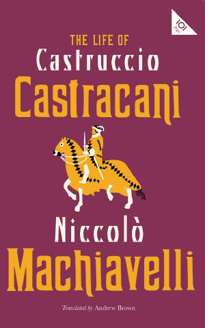 The Life of Castruccio Castracani