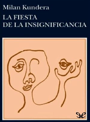 La Fiesta De La Insignificancia