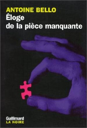 Éloge De La Pièce Manquante