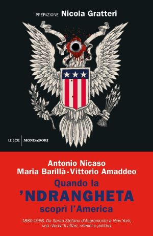 Quando la ‘ndrangheta scoprì l’America