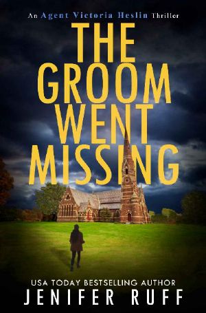 The Groom Went Missing (Agent Victoria Heslin Series Book 5)