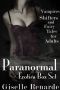 Paranormal Erotica · Box Set · Vampires, Shifters, and Fairy Tales for Adults