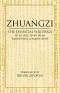 Zhuangzi · the Essential Writings · With Selections From Traditional Commentaries (Hackett Classics)