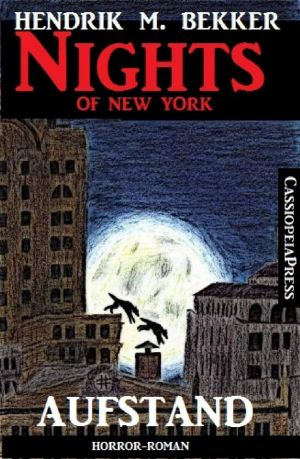 Nights of New York · Aufstand