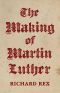 The Making of Martin Luther