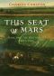 This Seat of Mars: War and the British Isles, 1485-1746