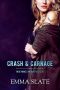 Crash & Carnage (Blue Angels Motorcycle Club Book 2)