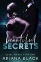 Beautiful Secrets · A Dark Mafia Romance (Cruel Heroes Book 2)