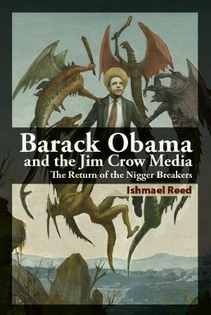 Barack Obama and the Jim Crow Media