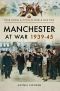 Manchester at War, 1939–45