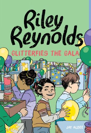 Riley Reynolds Glitterfies the Gala, Riley Reynolds, Riley Reynolds: Riley Reynolds Glitterfies the Gala