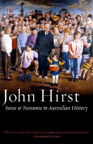 Sense and Nonsense in Australian History