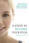 8 Steps to Reverse Your PCOS