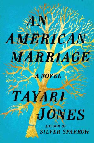An American Marriage · A Novel