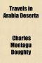 Travels in Arabia Deserta