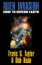 Alien Invasion · the Ultimate Survival Guide for the Ultimate Attack