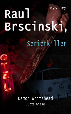 Raul Brscinski, Serienkiller