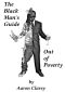 The Black Man's Guide Out of Poverty · for Black Men Who Demand Better