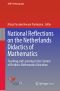 National Reflections on the Netherlands Didactics of Mathematics, Teaching and Learning in the Context of Realistic Mathematics Education